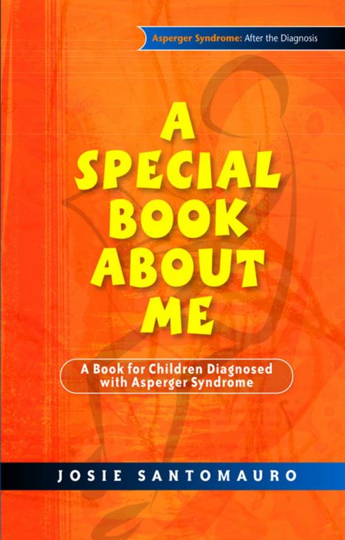Cover of the book A Special Book About Me by Josie Santomauro, Jessica Kingsley Publishers