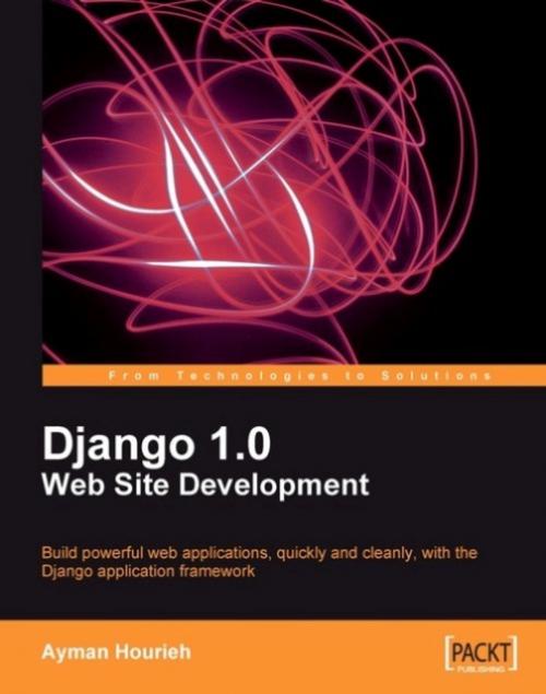 Cover of the book Django 1.0 Website Development by Ayman Hourieh, Packt Publishing