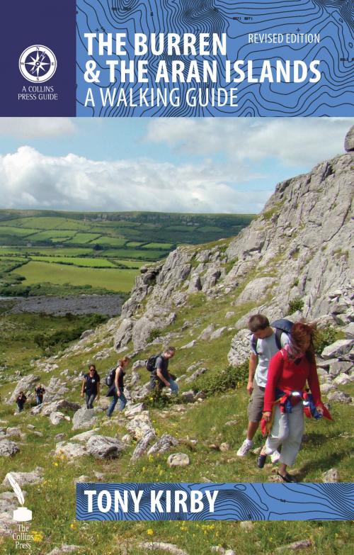 Cover of the book The Burren & The Aran Islands – A Walking Guide by Tony Kirby, The Collins Press