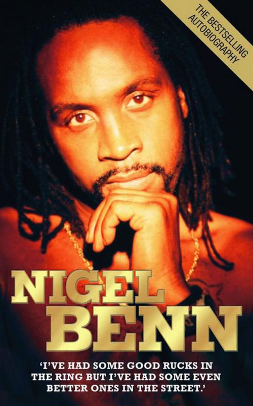 Cover of the book Nigel Benn by Nigel Benn, John Blake