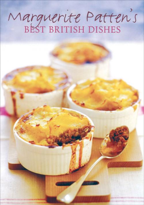 Cover of the book Marguerite Patten's Best British Dishes by Marguerite Patten, Grub Street Publishing