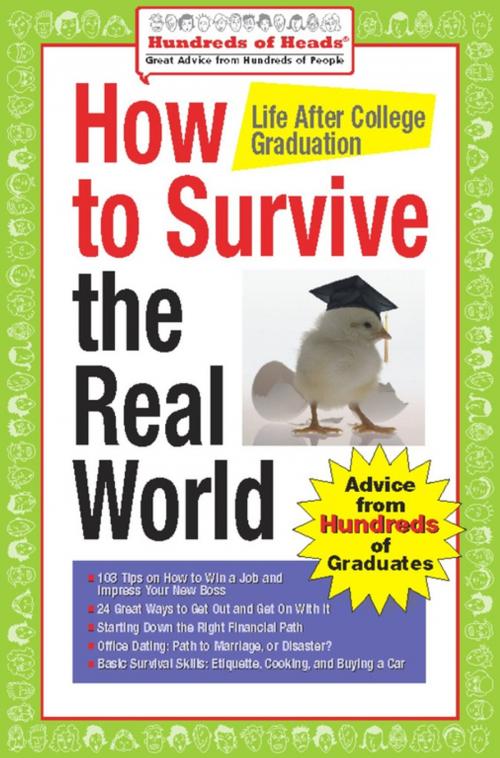 Cover of the book How to Survive the Real World: Life After College Graduation by Andrea Syrtash, Hundreds of Heads Books