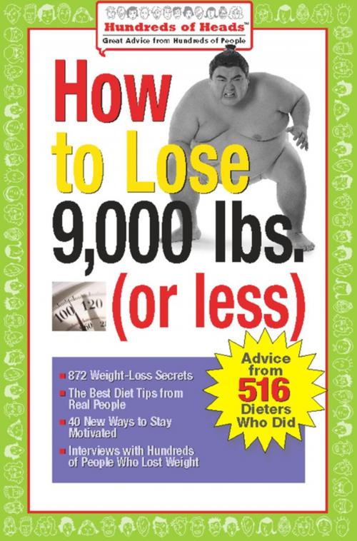 Cover of the book How to Lose 9,000 lbs. (or Less) by , Hundreds of Heads Books