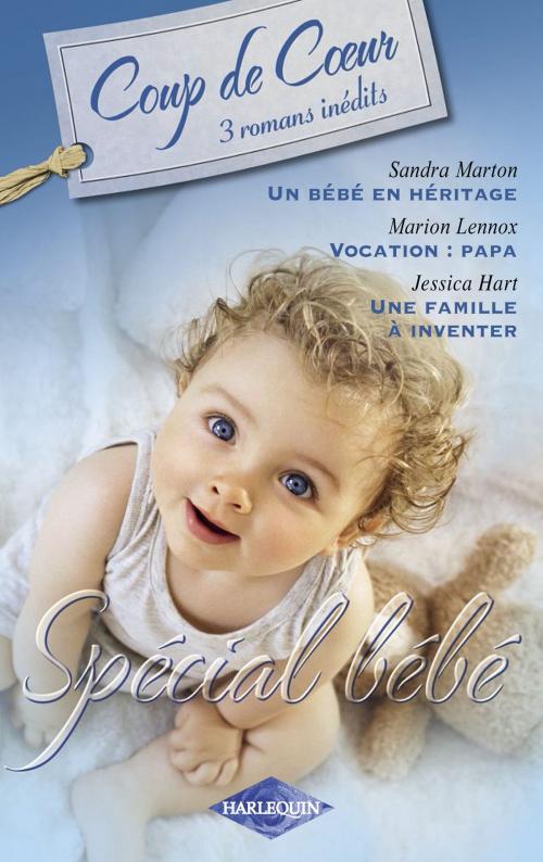 Cover of the book Spécial bébé (Harlequin Coup de Coeur) by Sandra Marton, Marion Lennox, Jessica Hart, Harlequin