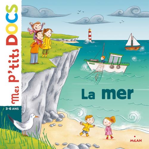 Cover of the book La mer by Stéphanie Ledu, Editions Milan
