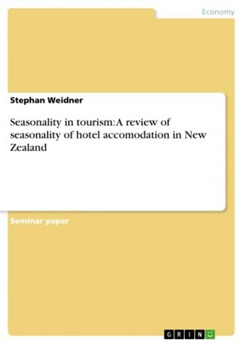 Cover of the book Seasonality in tourism: A review of seasonality of hotel accomodation in New Zealand by Stephan Weidner, GRIN Verlag
