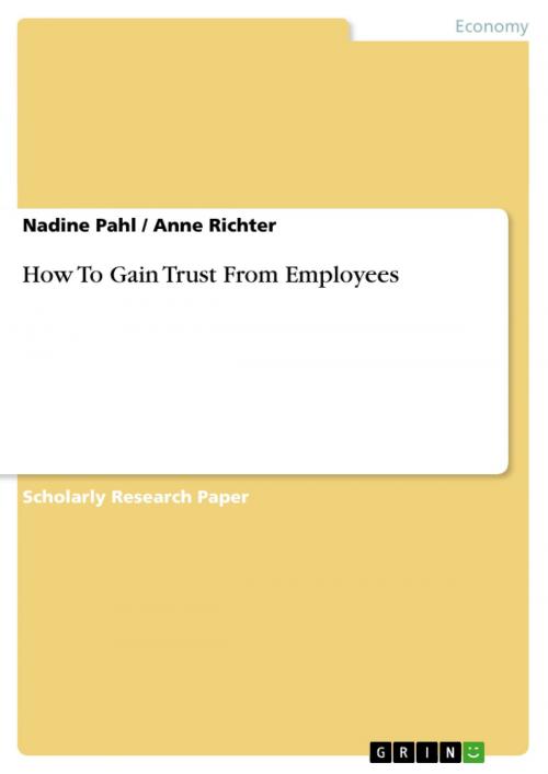 Cover of the book How To Gain Trust From Employees by Nadine Pahl, Anne Richter, GRIN Publishing