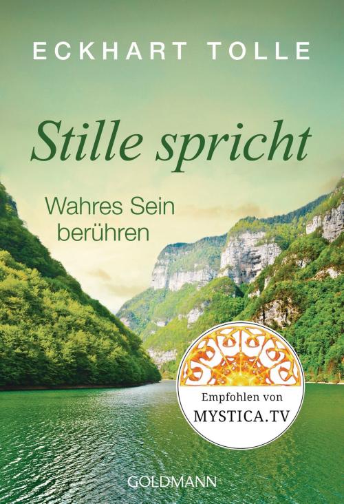 Cover of the book Stille spricht by Eckhart Tolle, Arkana
