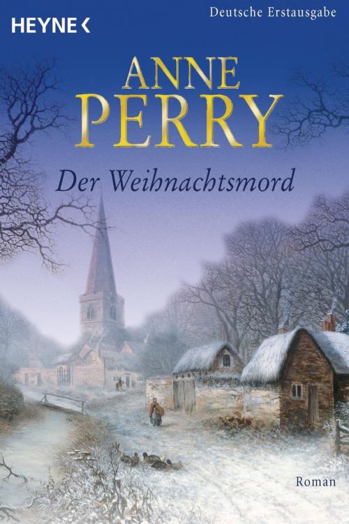 Cover of the book Der Weihnachtsmord by Anne Perry, Heyne Verlag