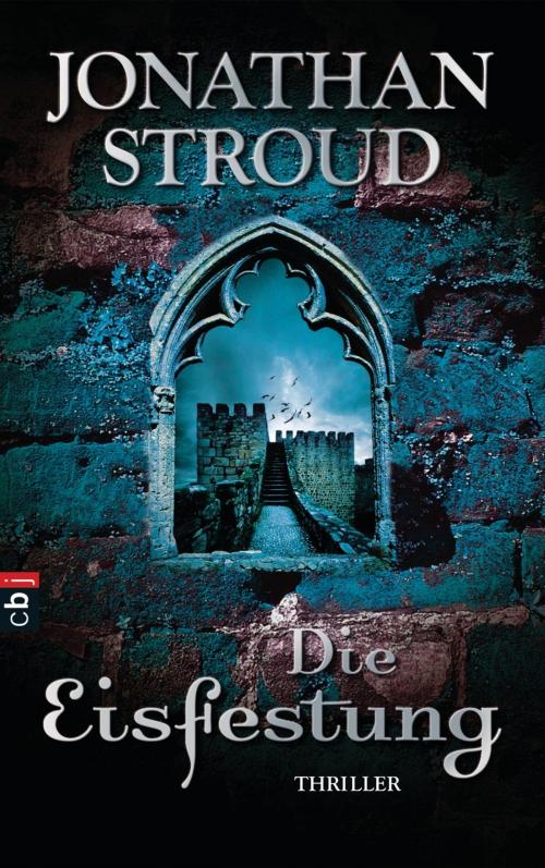 Cover of the book Die Eisfestung by Jonathan Stroud, cbj