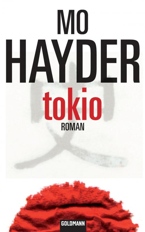 Cover of the book Tokio by Mo Hayder, Goldmann Verlag