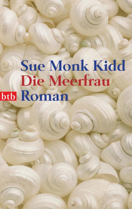 Cover of the book Die Meerfrau by Sue Monk Kidd, btb Verlag
