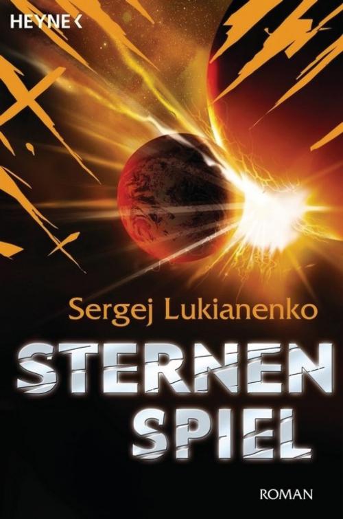 Cover of the book Sternenspiel by Sergej Lukianenko, Heyne Verlag
