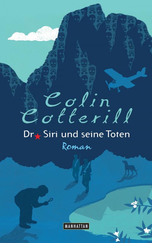 Cover of the book Dr. Siri und seine Toten by Colin Cotterill, Manhattan