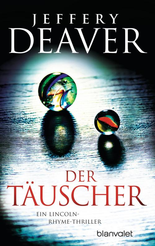 Cover of the book Der Täuscher by Jeffery Deaver, Blanvalet Verlag
