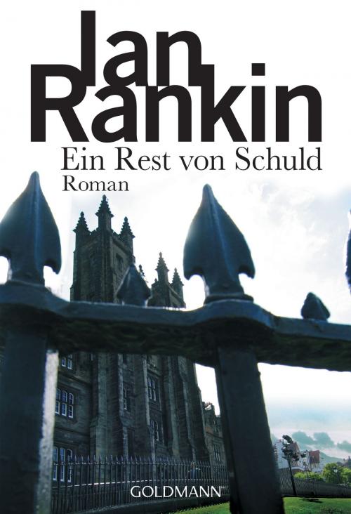 Cover of the book Ein Rest von Schuld - Inspector Rebus 17 by Ian Rankin, Manhattan