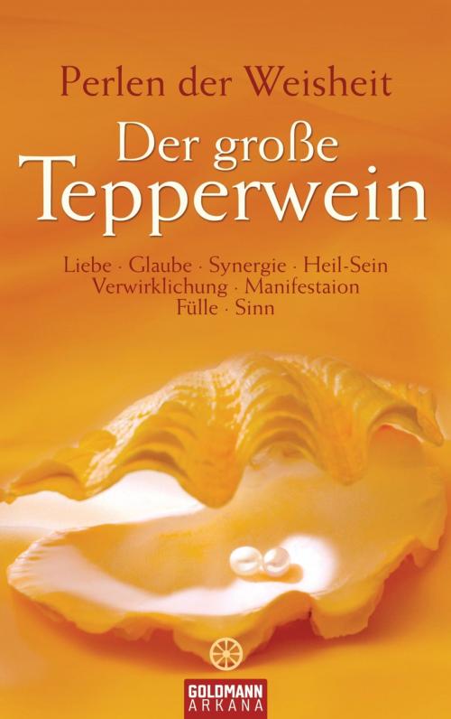 Cover of the book Der große Tepperwein by Kurt Tepperwein, Arkana