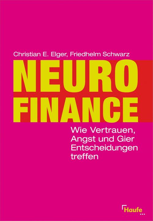 Cover of the book Neurofinance by Christian E. Elger, Friedhelm Schwarz, Haufe