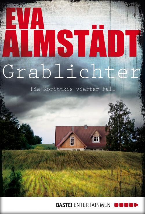 Cover of the book Grablichter by Eva Almstädt, Bastei Entertainment