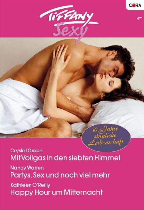 Cover of the book Tiffany Sexy Band 57 by CRYSTAL GREEN, NANCY WARREN, KATHLEEN OREILLY, CORA Verlag