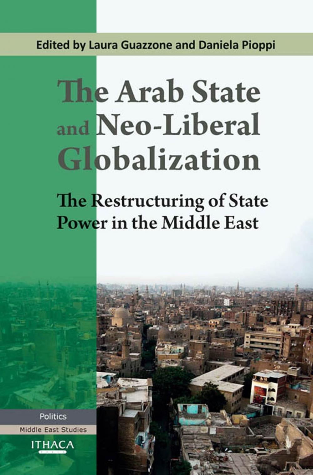 Big bigCover of The Arab State and Neo-liberal Globalization, The