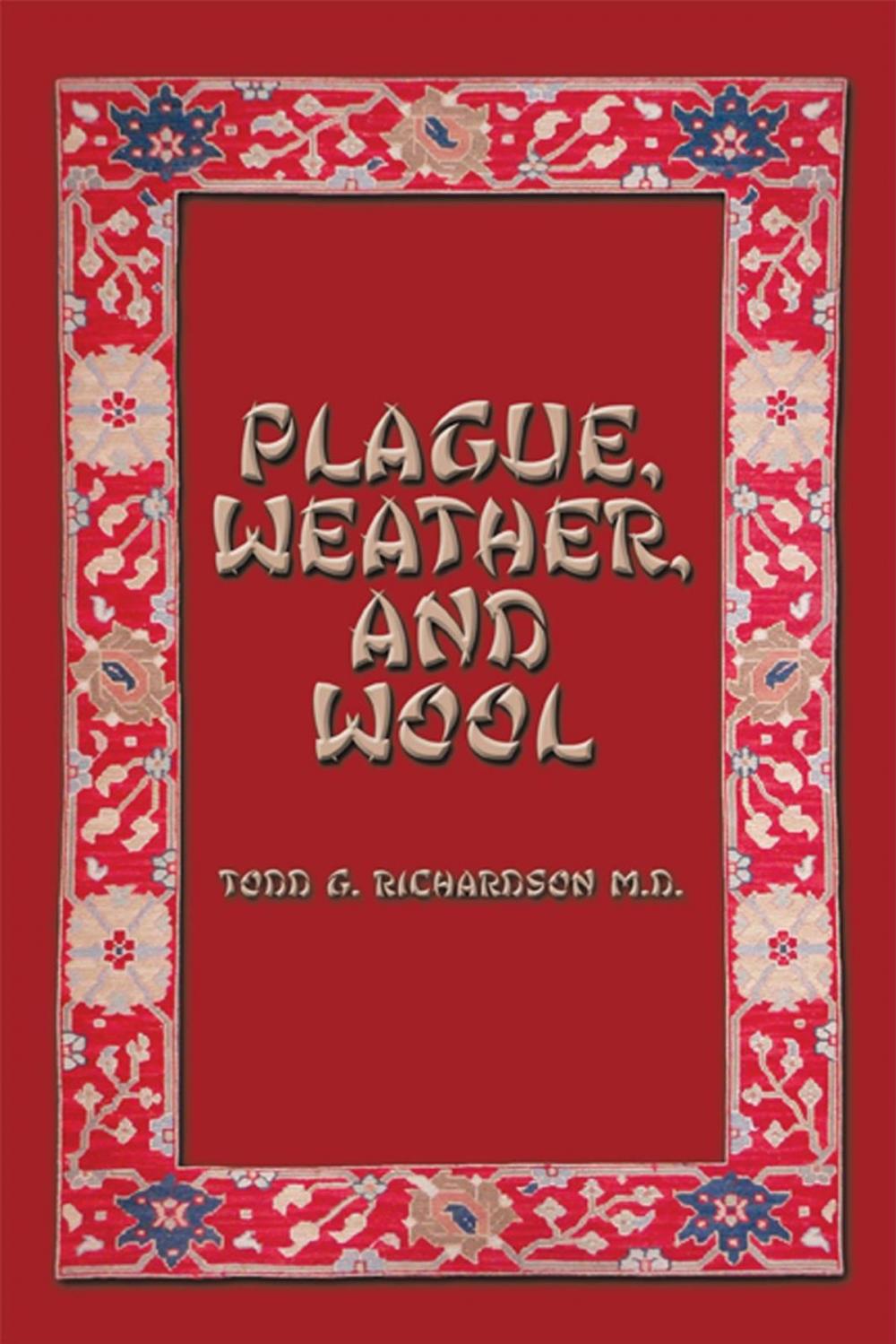 Big bigCover of Plague, Weather, and Wool