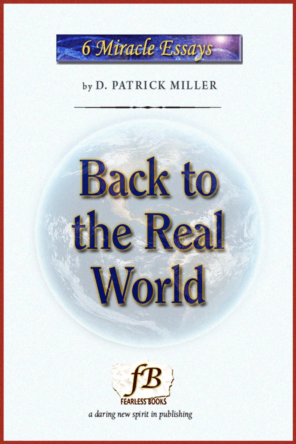 Big bigCover of Back to the Real World: Miracle Essays #1