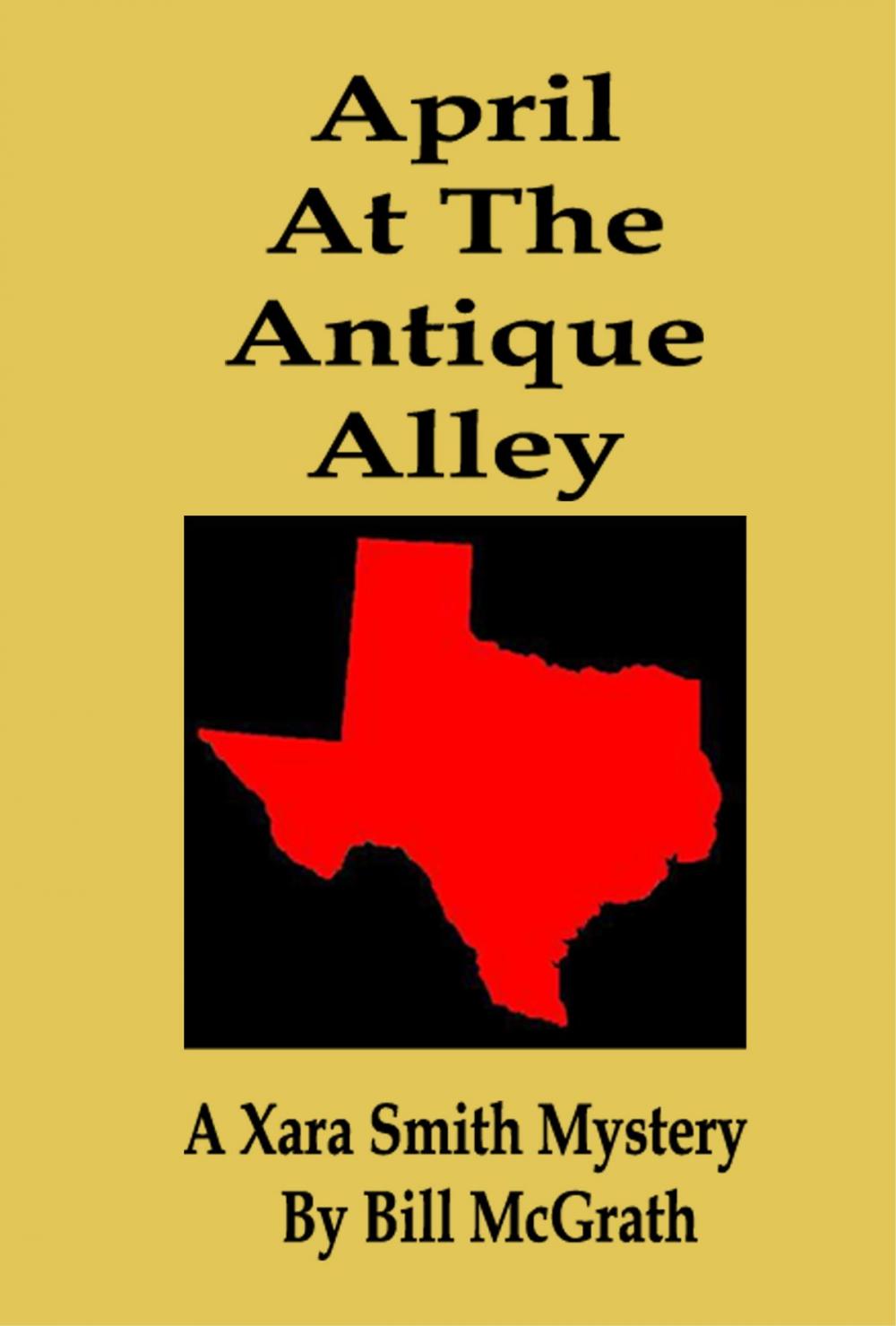 Big bigCover of April At The Antique Alley: A Xara Smith Mystery