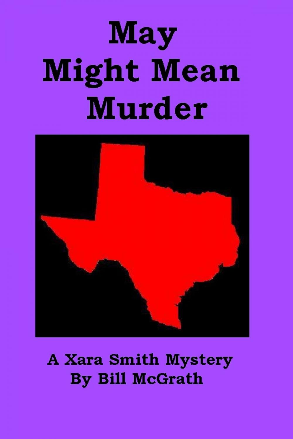 Big bigCover of May Might Mean Murder: A Xara Smith Mystery