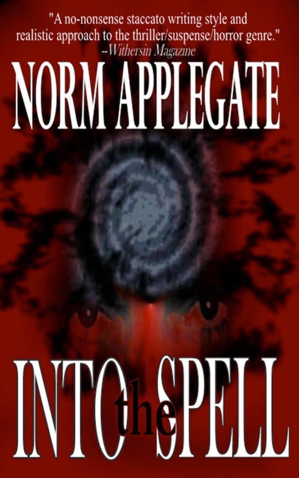 Big bigCover of Into the Spell, A Paranormal Thriller