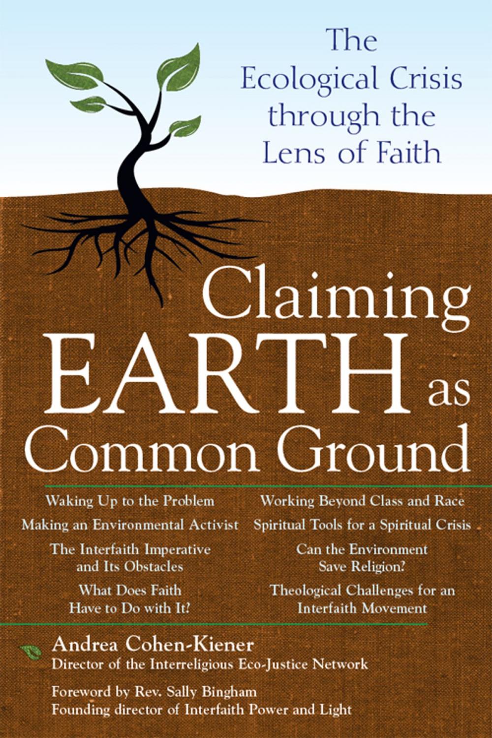 Big bigCover of Claiming Earth as Common Ground: The Ecological Crisis through the Lens of Faith