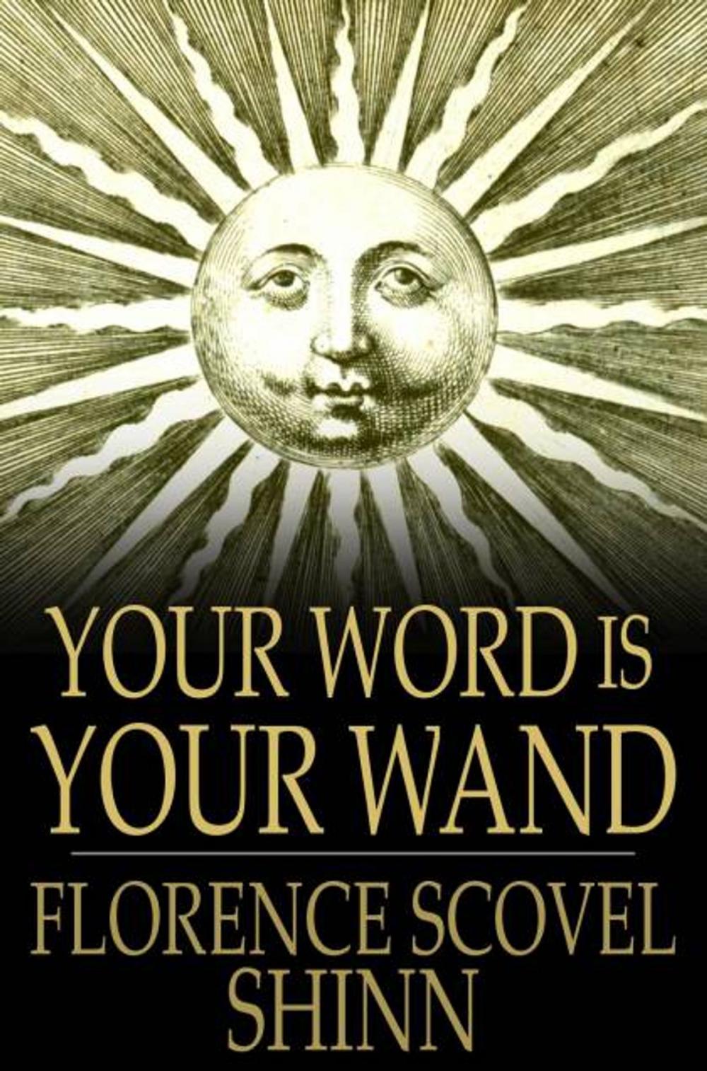 Big bigCover of Your Word is Your Wand: A Sequel to the Game of Life and How to Play It