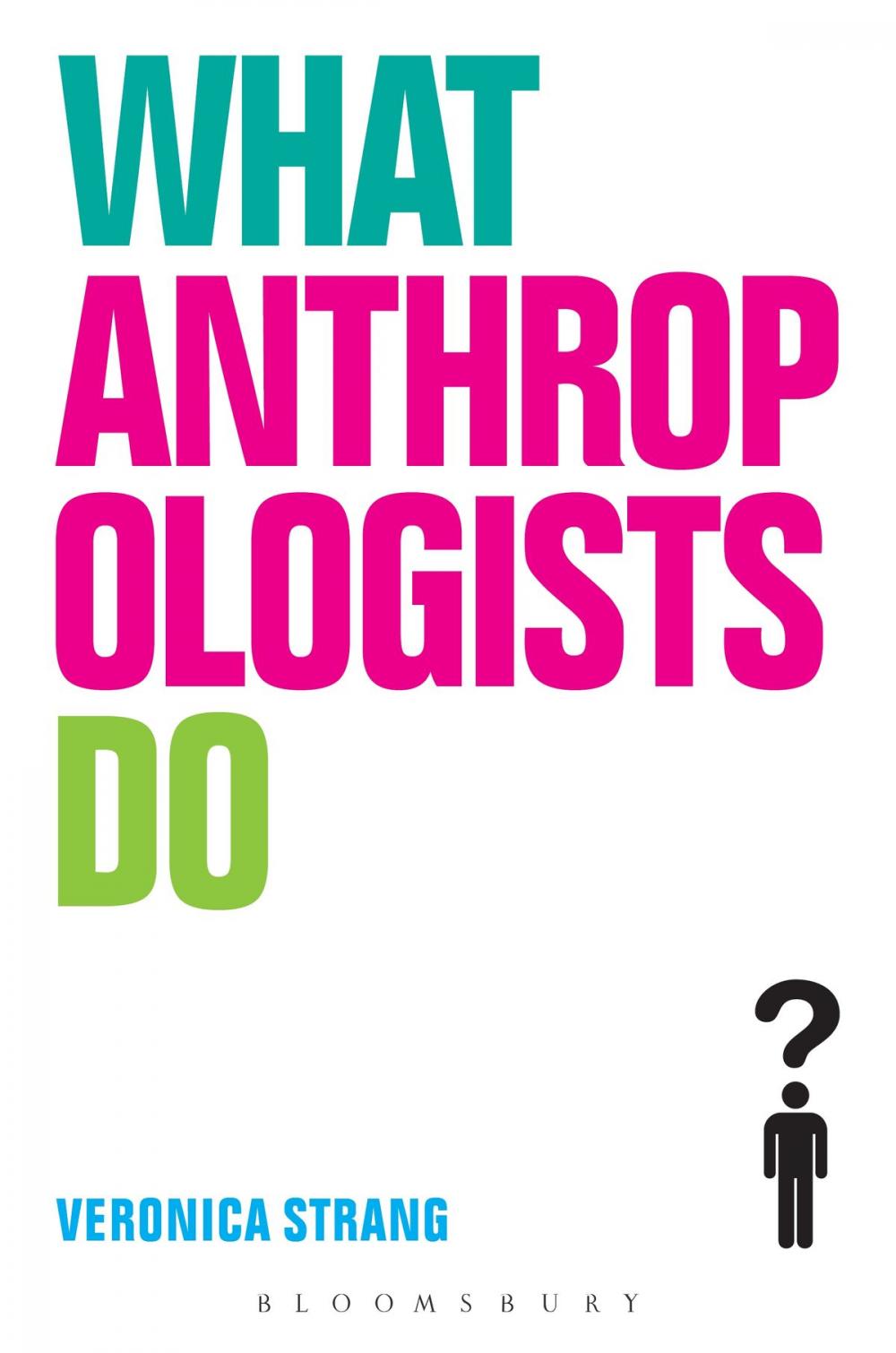 Big bigCover of What Anthropologists Do