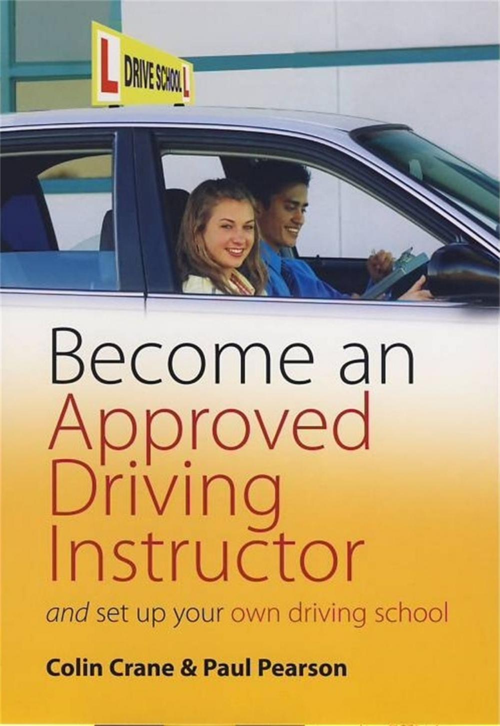 Big bigCover of Become an Approved Driving Instructor