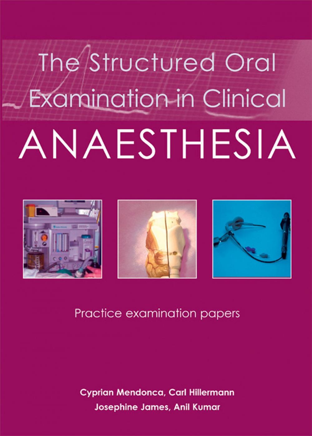 Big bigCover of The Structured Oral Examination in Clinical Anaesthesia