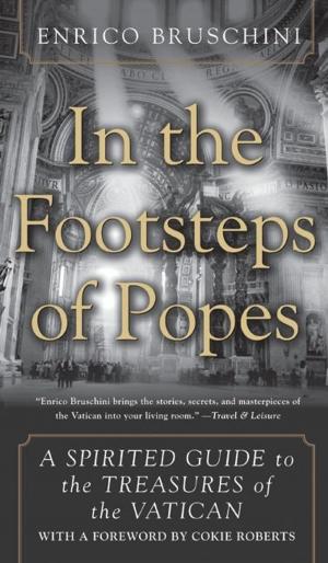 Cover of the book In the Footsteps of Popes by Noah Andre Trudeau