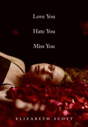 Book cover of Love You Hate You Miss You