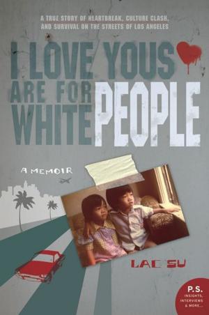 Cover of I Love Yous Are for White People