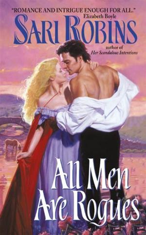 Cover of the book All Men Are Rogues by Toni Blake