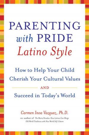 Cover of the book Parenting with Pride Latino Style by James McDermott Davidson