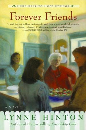 Cover of Forever Friends by Lynne Hinton, HarperOne