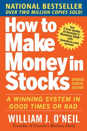Cover of How to Make Money in Stocks: A Winning System in Good Times and Bad, Fourth Edition