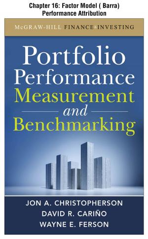 Cover of the book Portfolio Performance Measurement and Benchmarking, Chapter 16 - Factor Model (Barra) Performance Attribution by Jiazhi Liu, 佳智 刘
