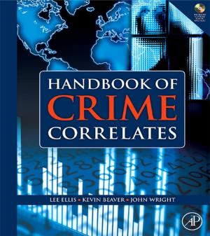 Cover of the book Handbook of Crime Correlates by D. S. Ballantine, Jr., Robert M. White, S. J. Martin, Antonio J. Ricco, E. T. Zellers, G. C. Frye, H. Wohltjen, Moises Levy, Richard Stern