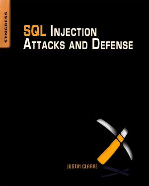 Cover of the book SQL Injection Attacks and Defense by 