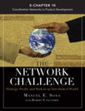 Cover of the book The Network Challenge (Chapter 10) by Richard Templar, Jonathan J. Herring, Leigh Thompson, Terry J. Fadem