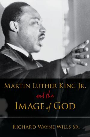 Cover of the book Martin Luther King, Jr., and the Image of God by Donald G. Crosby