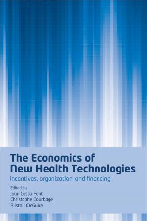 Cover of the book The Economics of New Health Technologies by Thomas Hardy, Pamela Dalziel