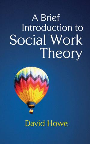 Book cover of A Brief Introduction to Social Work Theory