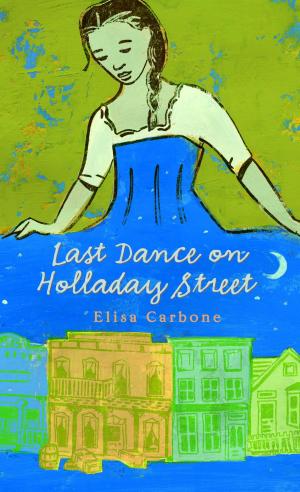 Cover of the book Last Dance on Holladay Street by Jacqueline Wilson